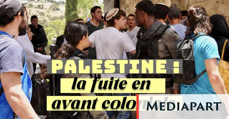 En Palestine, la fuite en avant coloniale